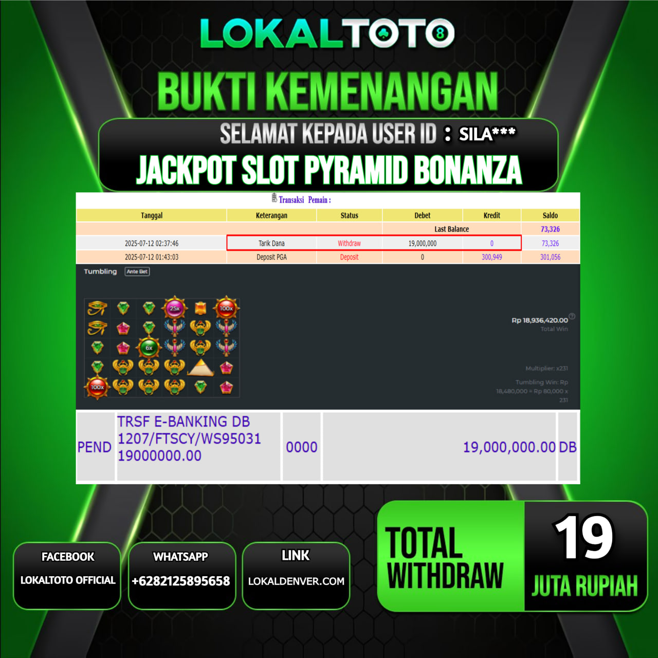 LOKALTOTO JACKPOT SLOT PYRAMID BONANZA RP.19.000.000.,- LUNAS USER ID : SILA***